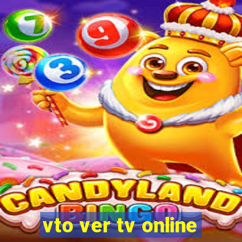 vto ver tv online